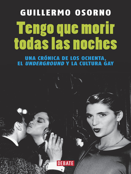 Title details for Tengo que morir todas las noches by Guillermo Osorno - Available